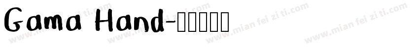 Gama Hand字体转换